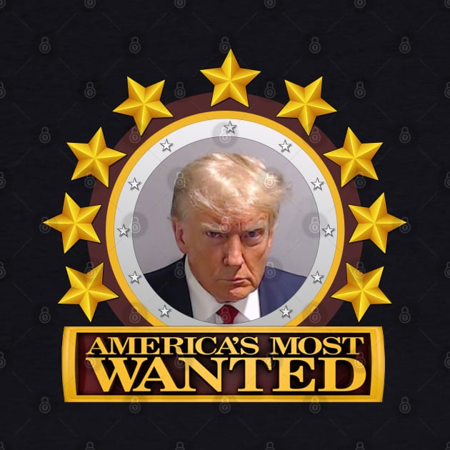 America's Most Wanted - Trump Mugshot by The Badin Boomer